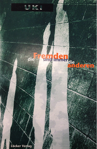 Buchcover Die Fremden sind immer die Anderen